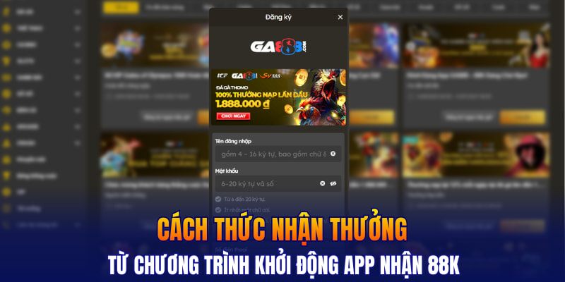 Cách thức nhận thưởng từ chương trình khởi động app nhận 88k
